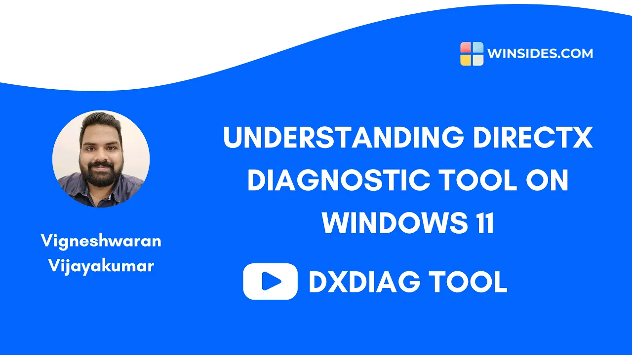 How to use DxDiag Tool on Windows 11? Step by Step Guide