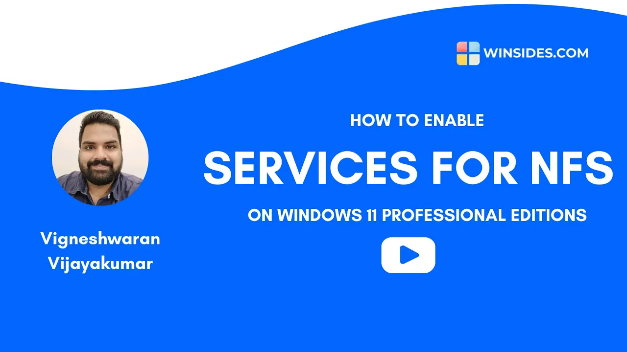 Enable NFS Services on Windows 11 Pro | Step-by-Step Guide - winsides.com