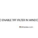 How to Enable TIFF IFilter Windows 11