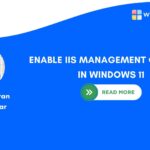 ENABLE IIS MANAGEMENT CONSOLE IN WINDOWS 11