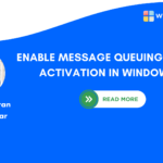 Enable Message Queuing (MSMQ) Activation in Windows 11