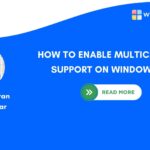 HOW TO ENABLE MULTICASTING SUPPORT ON WINDOWS 11?