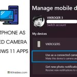 Use Smartphone as a connected camera in Windows 11