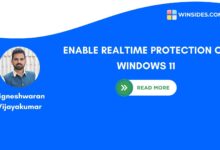 ENABLE REALTIME PROTECTION ON WINDOWS 11