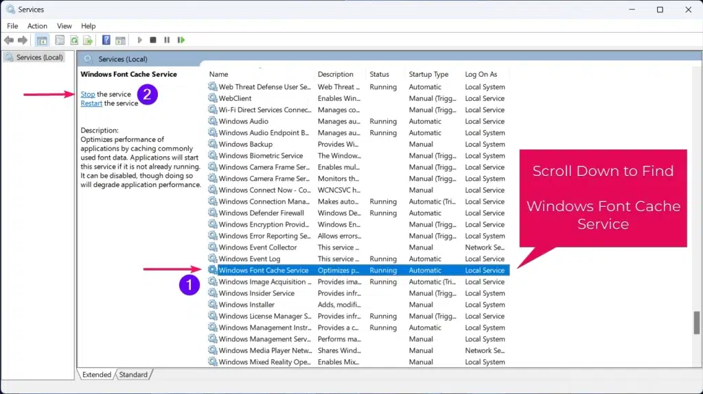 Scroll, Find & Stop the Windows Font Cache Service.