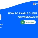 HOW TO ENABLE CLIENT FOR NFS ON WINDOWS 11