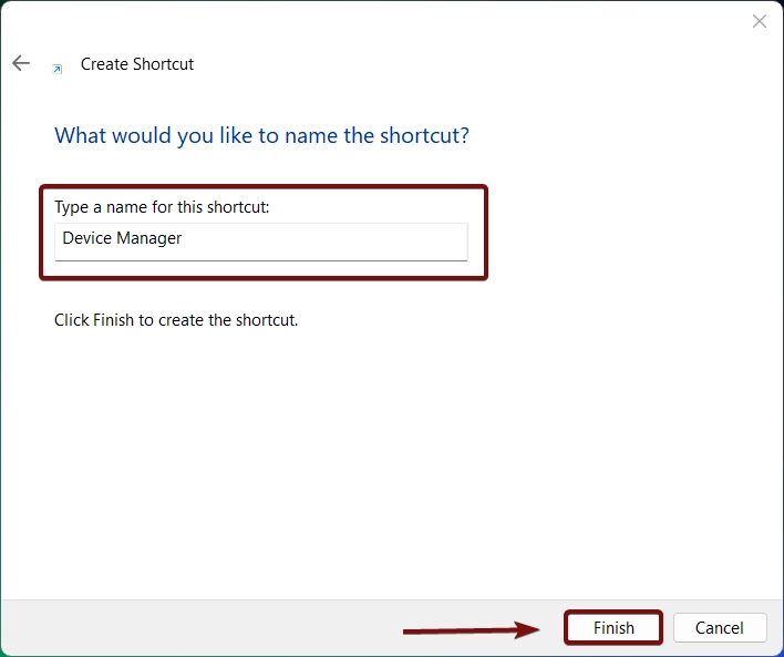 Enter the name of the shortcut and click Finish