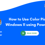 How to Use Color Picker in Windows 11 using PowerToys