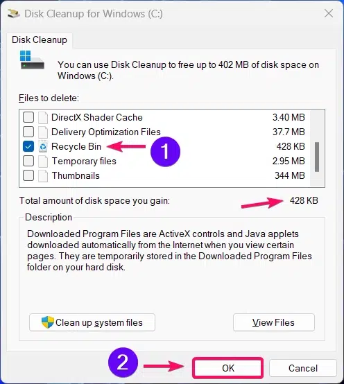 Emptying Recycle bin via Disk Cleanup tool.