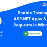 Enable Tracing for ASP.NET Apps in Windows 11