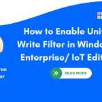 Enable Unified Write Filter in Windows 11
