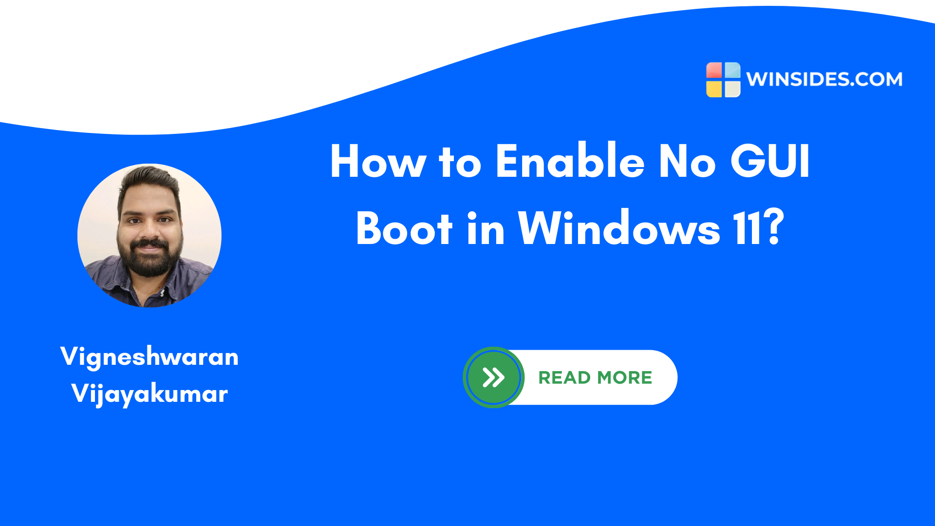 How to Enable No GUI Boot in Windows 11? - Winsides.com