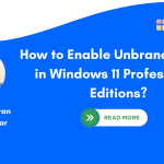 How to Enable Unbranded Boot in Windows 11?