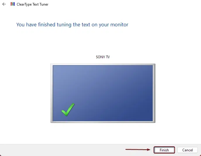 You have finished tuning the text in you monitor
