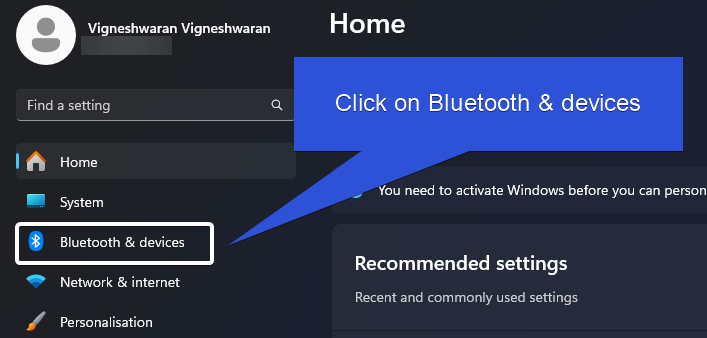 Click on Bluetooth & devices Click on Bluetooth & devices