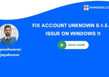Fix Account Unknown S-1-5-21 issue on Windows 11