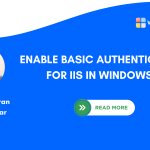 How to Enable Basic Authentication for IIS in Windows 11