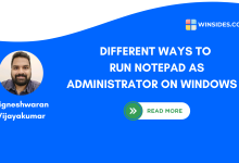 Different Methods to run Notepad as Administrator