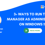 Different Methods to run Task Manager as Administrator