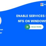 ENABLE SERVICES FOR NFS ON WINDOWS 11