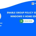 Enable Group policy Editor on Windows 11 Home Edition