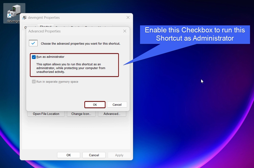 Enable the checkbox Run as Administrator