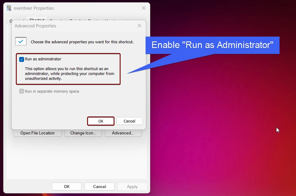 Enable the checkbox Run as Administrator