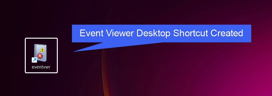 Event Viewer Desktop Shortcut Created