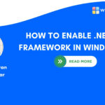 HOW TO ENABLE .NET 3.5 FRAMEWORK IN WINDOWS 11