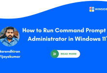 How to Run Command Prompt as Administrator in Windows 11