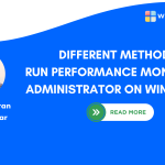 How to Run Performance Monitor as Administrator on Windows 11