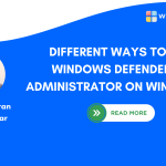 How to run Windows Defender as Administrator on Windows 11
