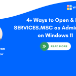 Multiple methods to run services.msc as administrator on Windows 11
