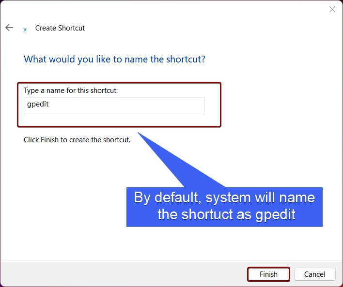 Name the shortcut and click Finish