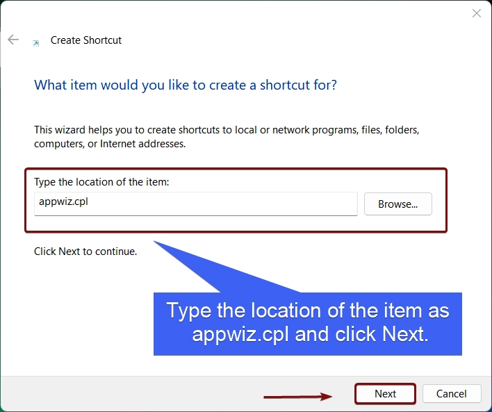 Type the location of the item as appwiz.cpl