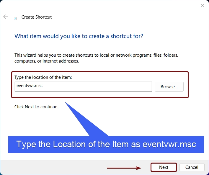 Type the location of the item as eventvwr.msc