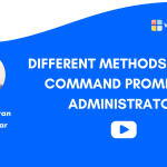 Various Methods to run CMD as Admin