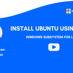 Video Tutorial Install Ubuntu using WSL 2