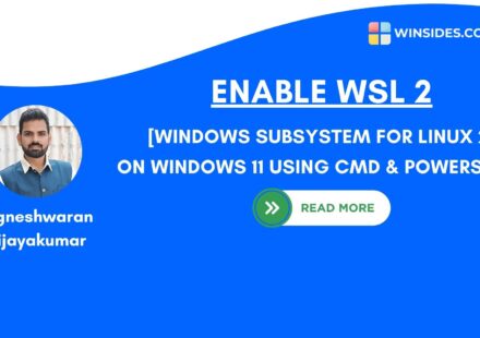[WINDOWS SUBSYSTEM FOR LINUX 2] ON WINDOWS 11 USING CMD & POWERSHELL