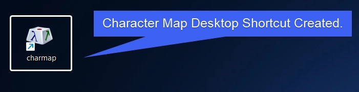 Character Map Desktop Shortcut Created