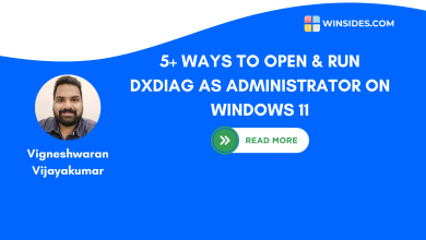 Different Ways to Run DxDiag as Administrator on Windows 11