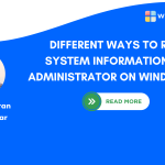 Different Ways to Run System Information as Administrator on Windows 11