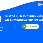 Different ways to run Disk Defragment as Administrator on Windows 11