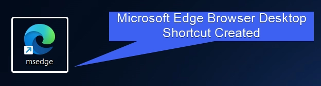 Edge Browser Desktop Shortcut Created