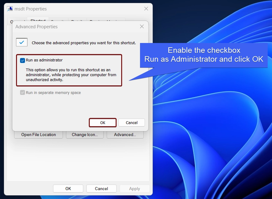 Enable the checkbox to Run as Administrator