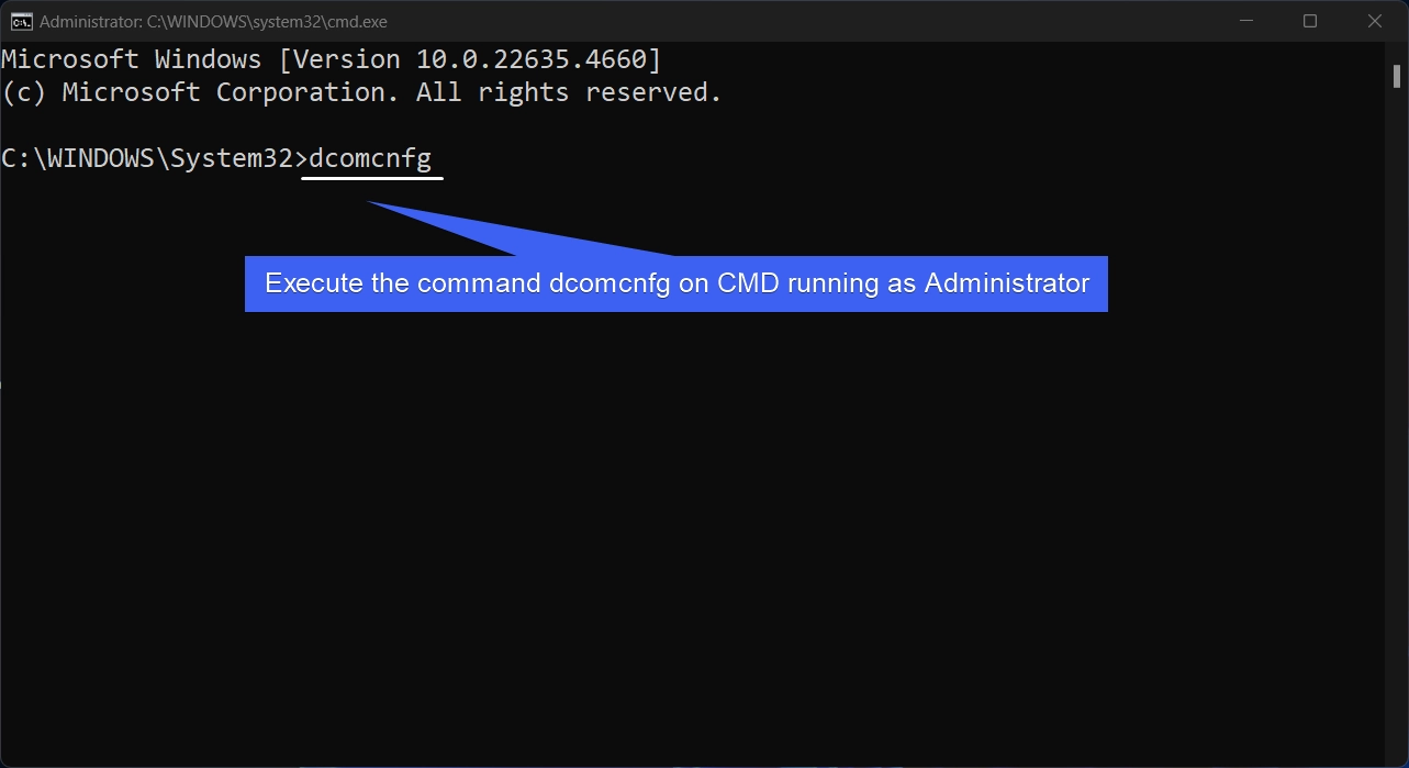 Execute the command dcomcnfg on CMD that is running as Administrator