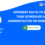 How to Run Task Scheduler as Administrator on Windows 11