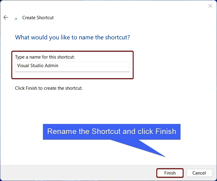 Rename the shortcut and click Finish