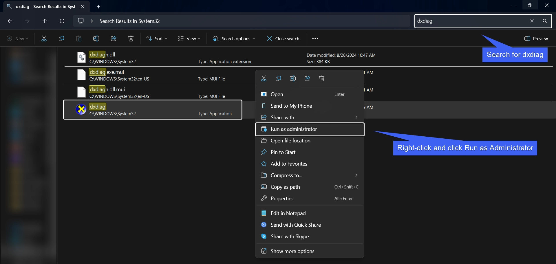 Search for Dxdiag in System32 and Run it as Administrator