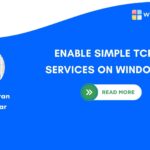 ENABLE SIMPLE TCPIP SERVICES ON WINDOWS 11